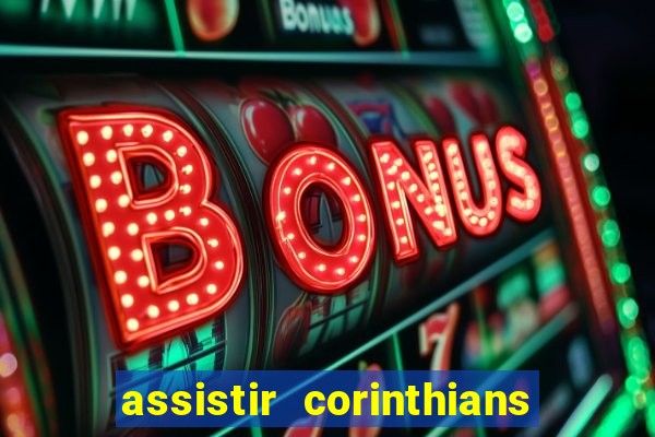 assistir corinthians x cruzeiro futemax